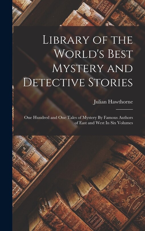 Couverture_Library of the World's Best Mystery and Detective Stories