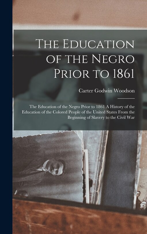 Front cover_The Education of the Negro Prior to 1861