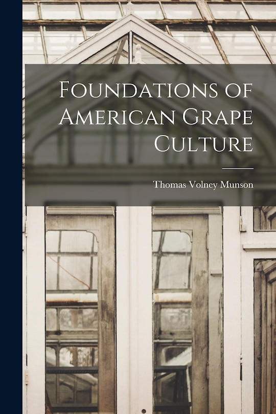 Couverture_Foundations of American Grape Culture