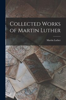 Front cover_Collected Works of Martin Luther
