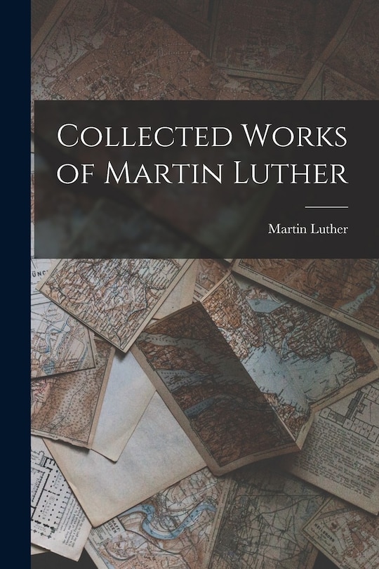 Front cover_Collected Works of Martin Luther