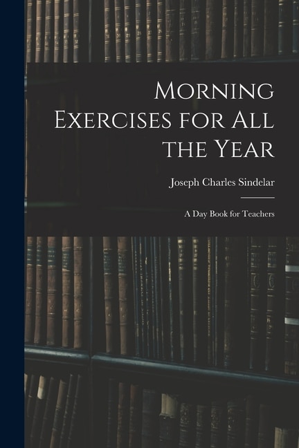 Couverture_Morning Exercises for All the Year