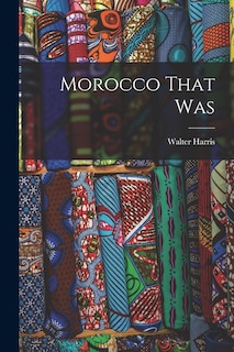 Front cover_Morocco That Was