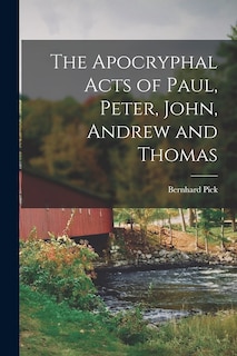 Couverture_The Apocryphal Acts of Paul, Peter, John, Andrew and Thomas