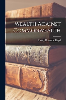 Wealth Against Commonwealth