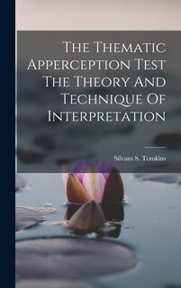 Front cover_The Thematic Apperception Test The Theory And Technique Of Interpretation