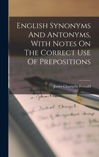 Couverture_English Synonyms And Antonyms, With Notes On The Correct Use Of Prepositions