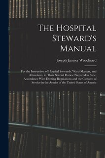 Front cover_The Hospital Steward's Manual
