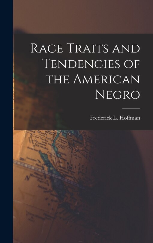 Front cover_Race Traits and Tendencies of the American Negro