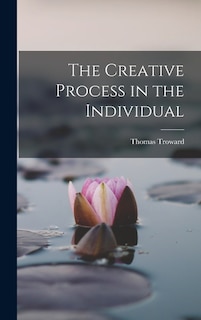 Front cover_The Creative Process in the Individual