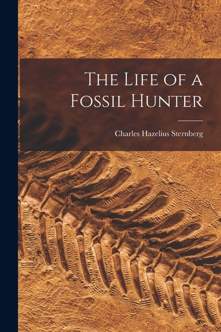 Couverture_The Life of a Fossil Hunter