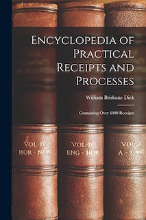 Couverture_Encyclopedia of Practical Receipts and Processes