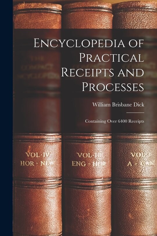 Couverture_Encyclopedia of Practical Receipts and Processes