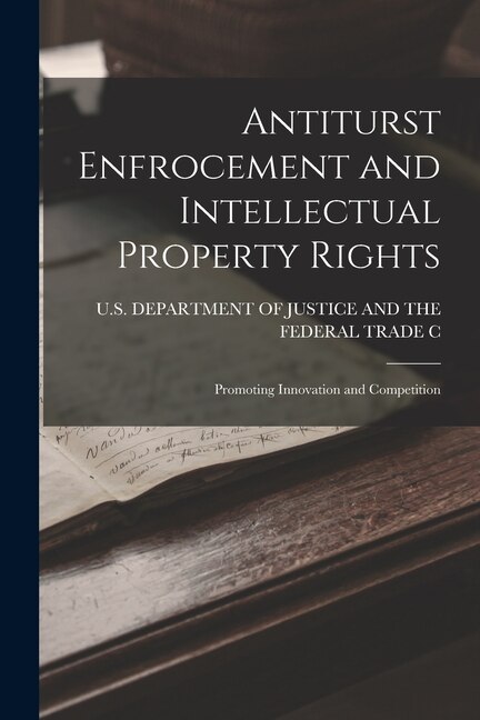 Couverture_Antiturst Enfrocement and Intellectual Property Rights