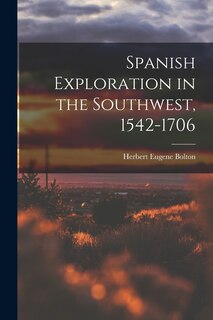 Front cover_Spanish Exploration in the Southwest, 1542-1706