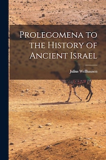Front cover_Prolegomena to the History of Ancient Israel