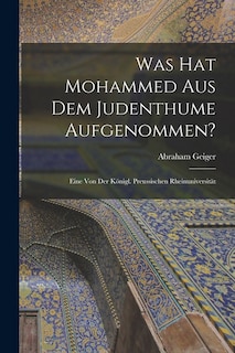 Couverture_Was hat Mohammed aus dem Judenthume Aufgenommen?