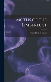 Front cover_Moths of the Limberlost