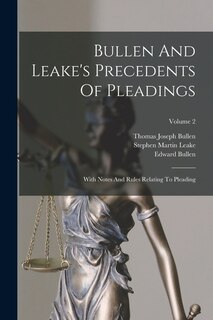 Couverture_Bullen And Leake's Precedents Of Pleadings