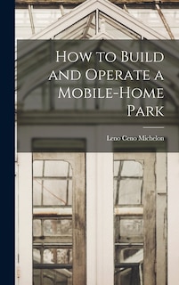Front cover_How to Build and Operate a Mobile-home Park