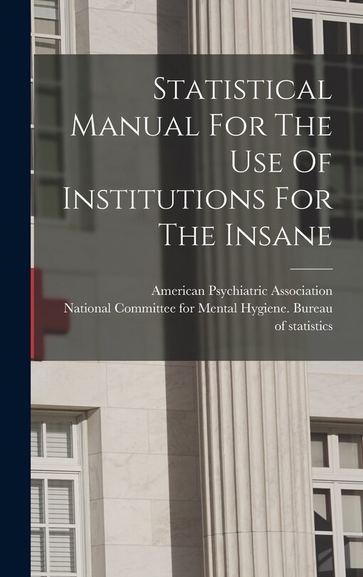 Couverture_Statistical Manual For The Use Of Institutions For The Insane