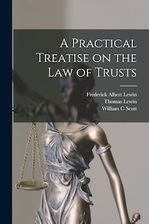 Couverture_A Practical Treatise on the law of Trusts