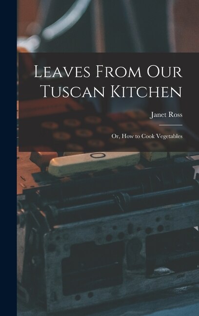 Couverture_Leaves From Our Tuscan Kitchen
