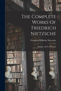 Front cover_The Complete Works Of Friedrich Nietzsche