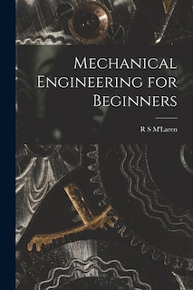 Front cover_Mechanical Engineering for Beginners