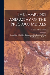 Front cover_The Sampling and Assay of the Precious Metals