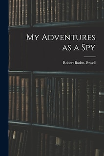 Front cover_My Adventures as a Spy