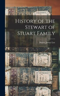 Couverture_History of the Stewart of Stuart Family