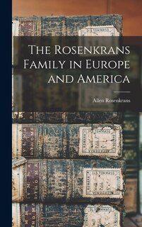 Couverture_The Rosenkrans Family in Europe and America