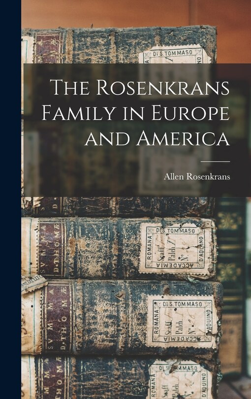Couverture_The Rosenkrans Family in Europe and America