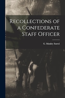 Front cover_Recollections of a Confederate Staff Officer