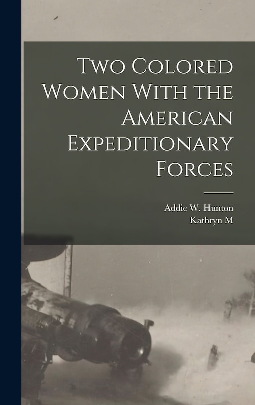 Front cover_Two Colored Women With the American Expeditionary Forces