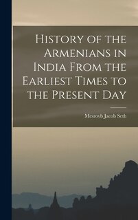 Couverture_History of the Armenians in India From the Earliest Times to the Present Day