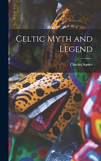 Couverture_Celtic Myth and Legend