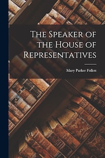 Couverture_The Speaker of the House of Representatives