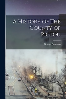 Front cover_A History of The County of Pictou