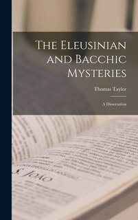 Couverture_The Eleusinian and Bacchic Mysteries