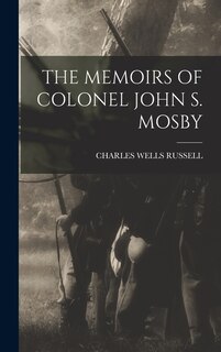 Front cover_The Memoirs of Colonel John S. Mosby