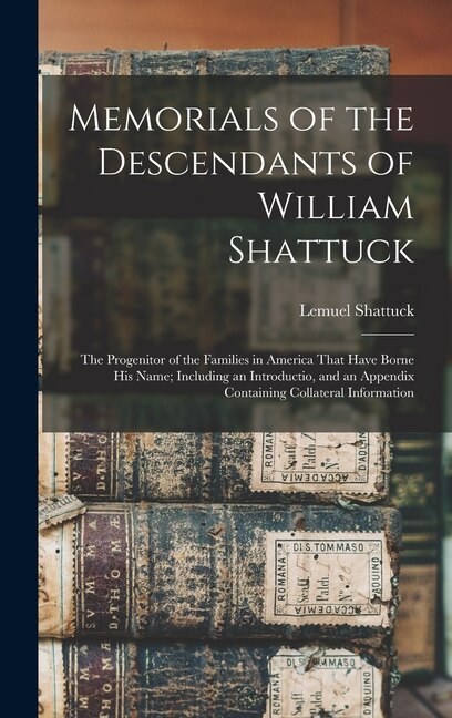 Front cover_Memorials of the Descendants of William Shattuck