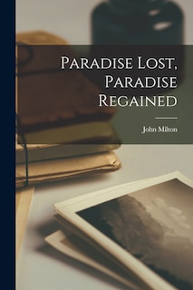 Front cover_Paradise Lost, Paradise Regained