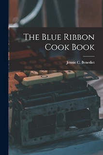 Front cover_The Blue Ribbon Cook Book