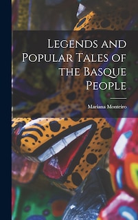 Front cover_Legends and Popular Tales of the Basque People