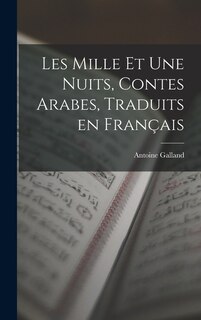 Couverture_Les Mille et Une Nuits, Contes Arabes, Traduits en Fran&ccedil;ais
