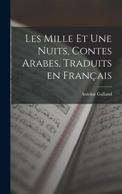Couverture_Les Mille et Une Nuits, Contes Arabes, Traduits en Fran&ccedil;ais