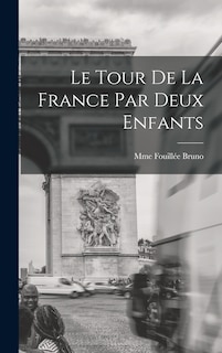 Front cover_Le Tour De La France Par Deux Enfants