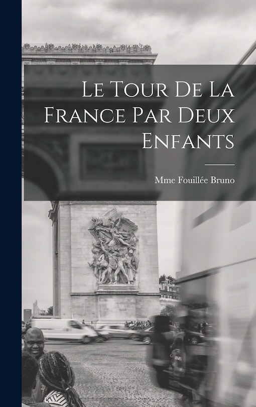 Front cover_Le Tour De La France Par Deux Enfants